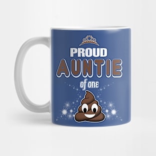 Proud Auntie Of One Poop - Cute Auntie Mug